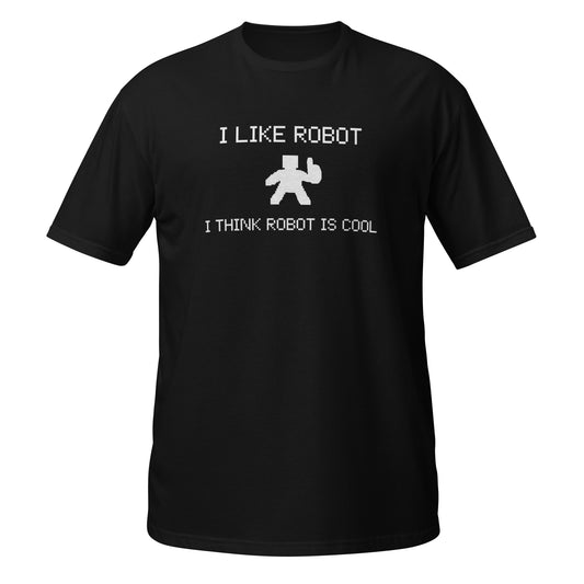 Robot is cool Shirt